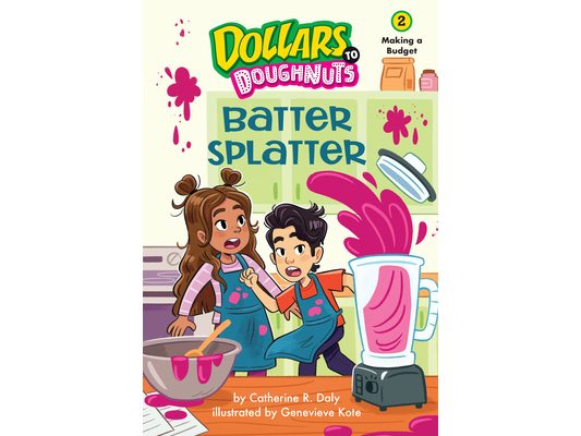 Batter Splatter (Dollars to Doughnuts Book 2): Making a Budget