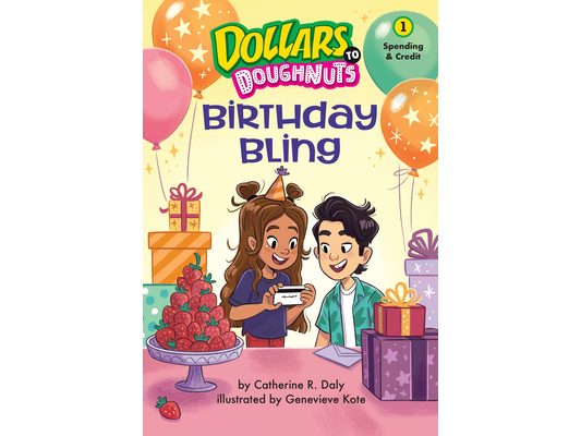 Birthday Bling (Dollars to Doughnuts Book 1): Spending & Credit