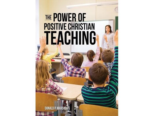 The Power of Positive Christian Teaching