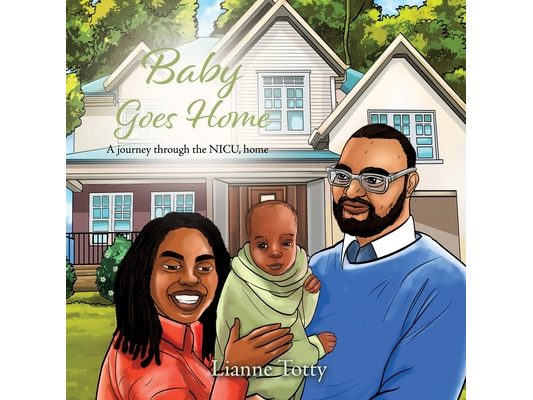 Baby Goes Home: A journey through the NICU, home