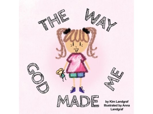 The Way God Made Me