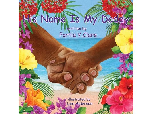 His Name is My Daddy