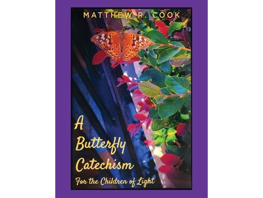 A Butterfly Catechism for the Children of Light