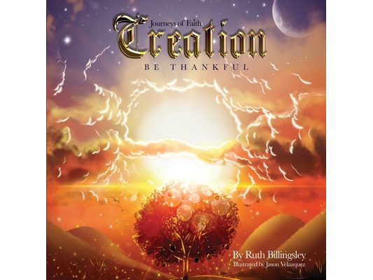 Creation: Be Thankful