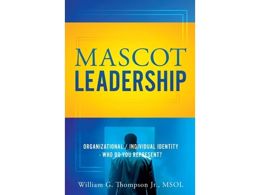 Mascot Leadership: Organizational / Individual Identity - Who do you Represent?