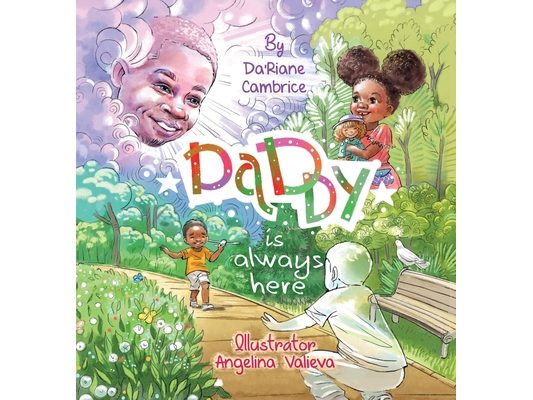 Daddy is Always Here