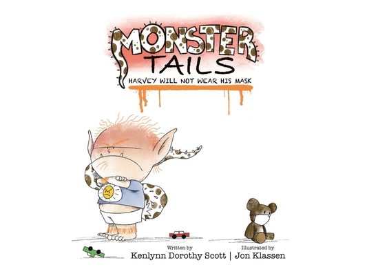 Monster Tails: Harvey Will Not Wear His Mask