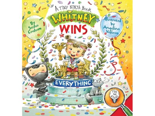 Whitney Wins Everything: A Tiny Ninja Book