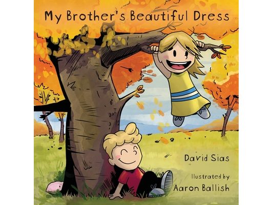 My Brother's Beautiful Dress