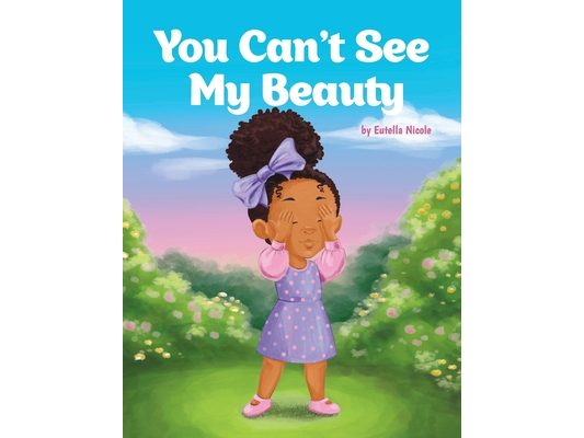 You Can't See My Beauty
