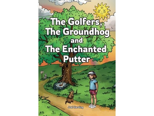 The Golfers, The Groundhog and The Enchanted Putter