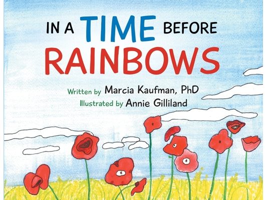 In a Time Before Rainbows