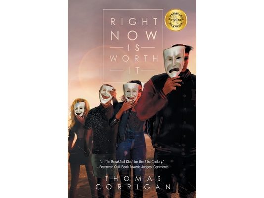 Right Now Is Worth It: Feathered Quill Awards Finalist