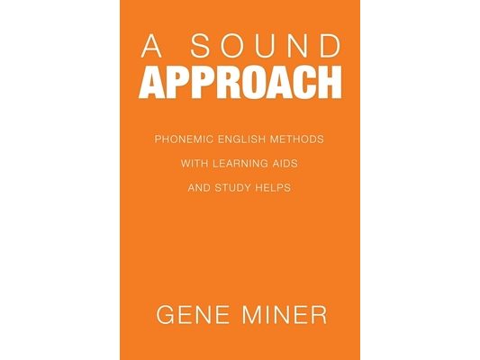 A Sound Approach: Phonemic English Methods with Learning Aids and Study Helps