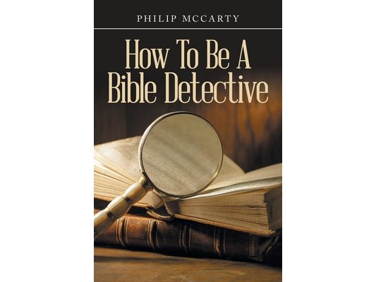 How To Be A Bible Detective