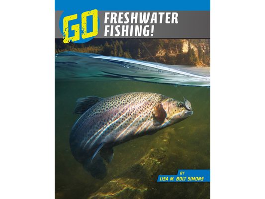 Go Freshwater Fishing!