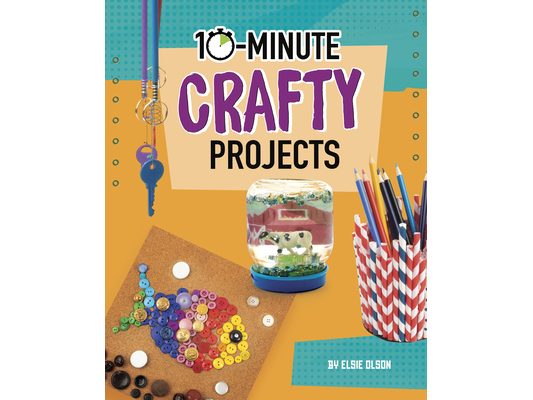 10-Minute Crafty Projects