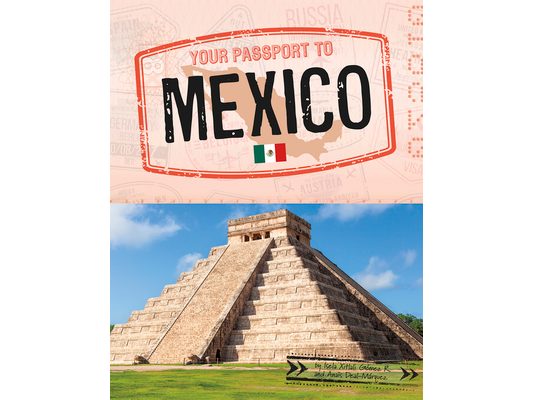 Your Passport to Mexico