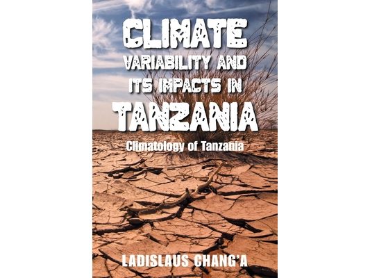Climate Variability and Its Impacts in Tanzania: Climatology of Tanzania