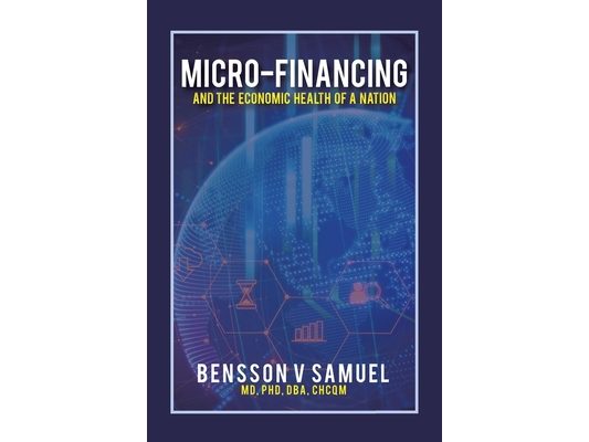 Micro-Financing and the Economic Health of a Nation