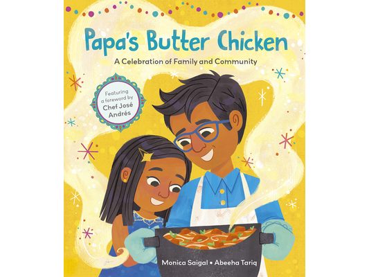 Papa's Butter Chicken: A Celebration of Family and Community