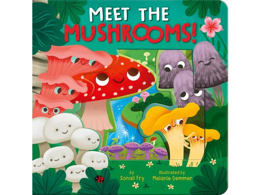 Meet the Mushrooms!