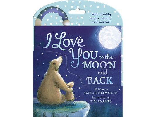 I Love You to the Moon and Back Cloth Book: Cloth Book with Teether, Mirror, and Crinkle Pages