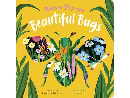 Beautiful Bugs: Nature Pop-Ups