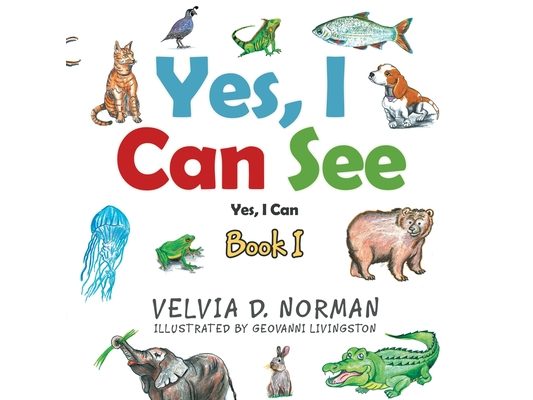 Yes, I Can See: Book I