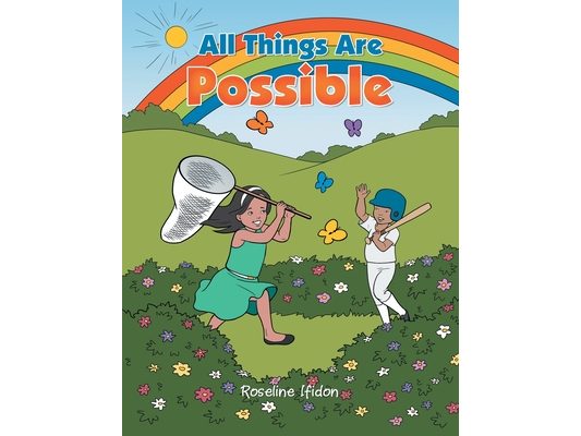 All Things Are Possible