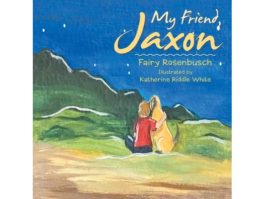 My Friend, Jaxon