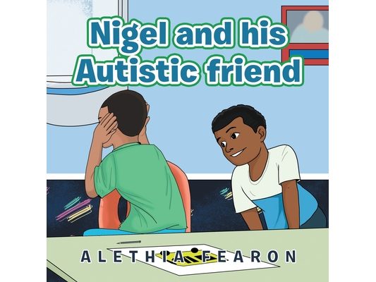 Nigel and His Autistic Friend