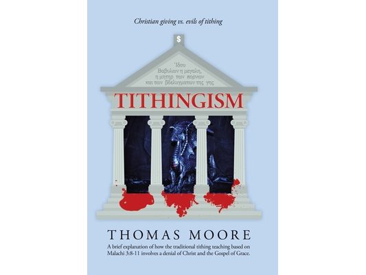 Tithingism: Christian Giving Vs. Evils of Tithing