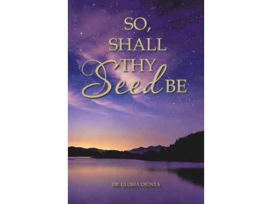 So, Shall Thy Seed Be