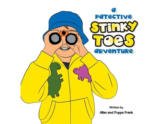 A Patective Stinky Toes Adventure