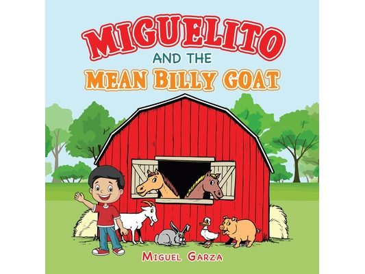 Miguelito and the Mean Billy Goat