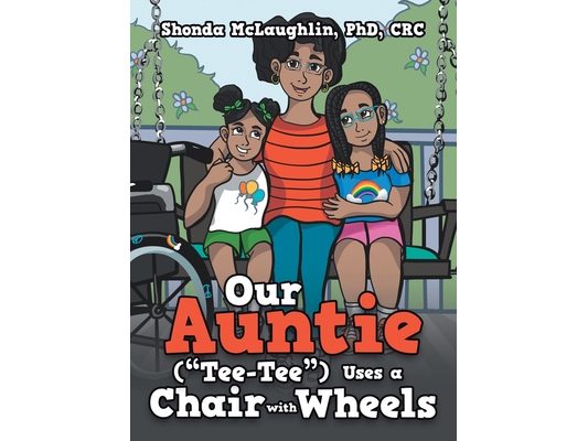 Our Auntie ("Tee-Tee") Uses a Chair with Wheels