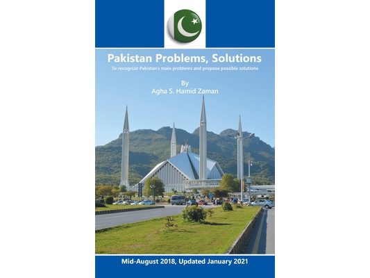 Pakistan Problems, Solutions: To Recognize Pakistan's Main Problems and Propose Possible Solutions