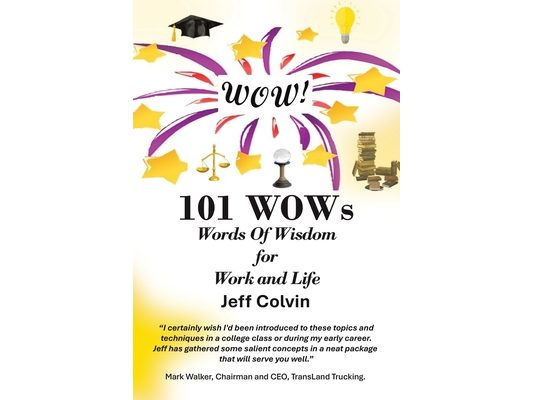 101 WOWs: Words Of Wisdom for Work and Life