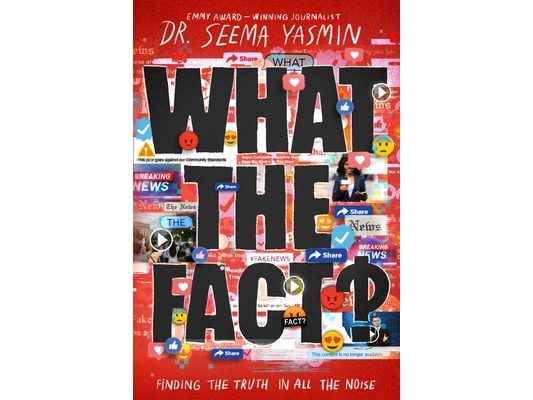 What the Fact?: Finding the Truth in All the Noise