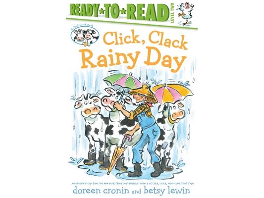 Click, Clack Rainy Day/Ready-To-Read Level 2