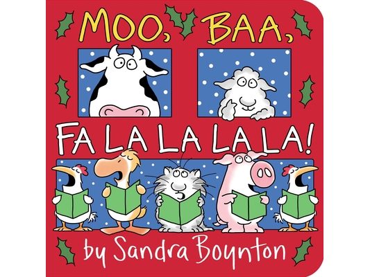 Moo, Baa, Fa La La La La!