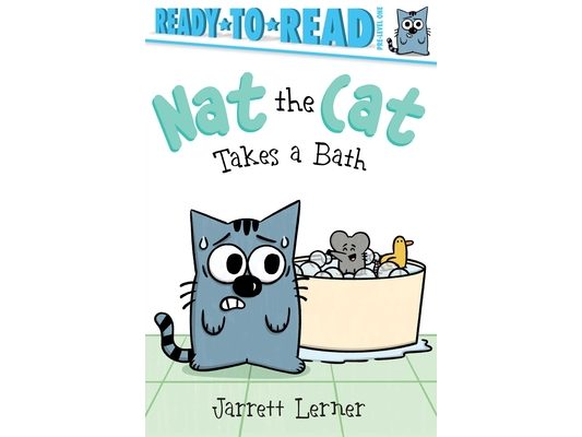 Nat the Cat Takes a Bath: Ready-To-Read Pre-Level 1