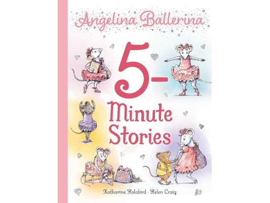 Angelina Ballerina 5-Minute Stories