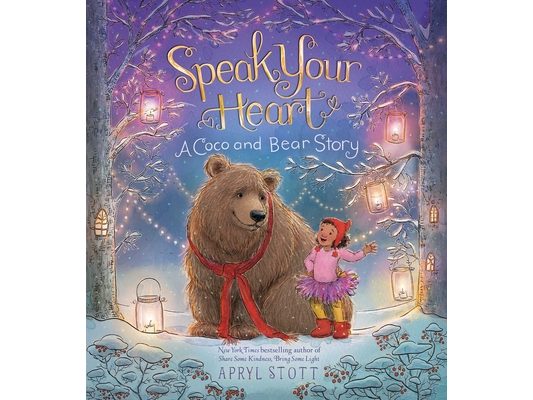 Speak Your Heart: A Coco and Bear Story