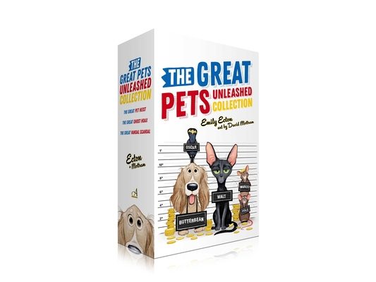 The Great Pets Unleashed Collection (Boxed Set): The Great Pet Heist; The Great Ghost Hoax; The Great Vandal Scandal