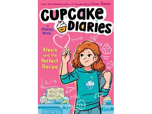 Alexis and the Perfect Recipe the Graphic Novel