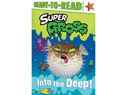 Into the Deep!: Ready-To-Read Level 2