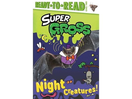 Night Creatures!: Ready-To-Read Level 2
