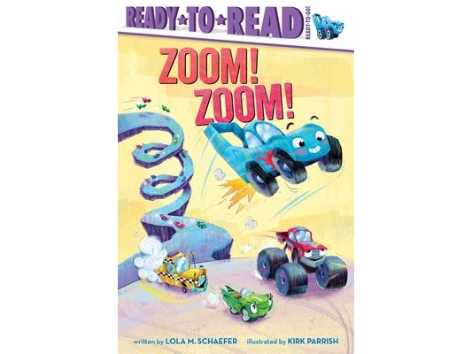 Zoom! Zoom!: Ready-To-Read Ready-To-Go!